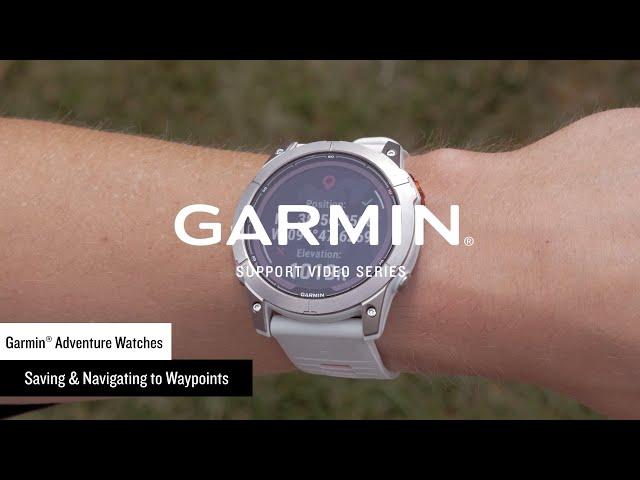 Garmin Support | Outdoor Adventure Watches | Using Waypoints