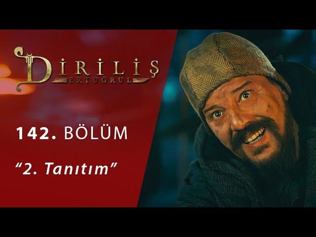 Diriliş Ertuğrul 142. Bölüm 2.Fragmanı