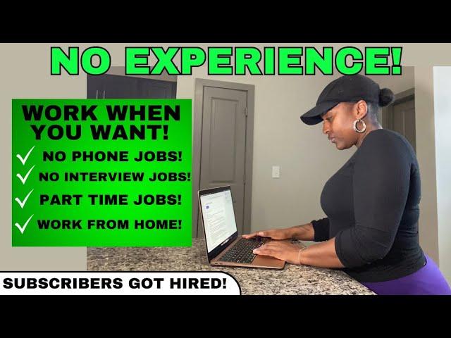  THE BEST WORK FROM HOME JOBS TO START WITH! NO EXPERIENCE! WORK WHEN YOU WANT JOBS 2024!