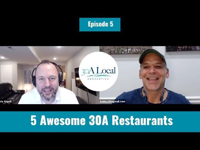 5 Awesome 30A Restaurants