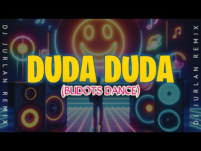 Duda Duda ( Budots Dance ) - DjJurlan Remix x Jerron [Official Music Visualizer]