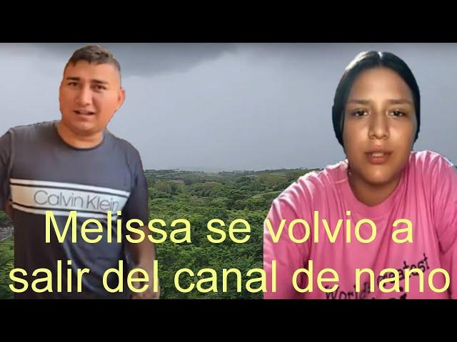 Melissa dice porque se volvio a salida del canal de nano y habla sobre el dinero que le debe