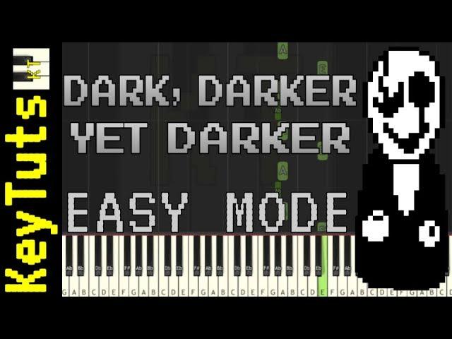 Learn to Play Dark, Darker, Yet Darker (Gaster’s Theme) from Undertale - Easy Mode