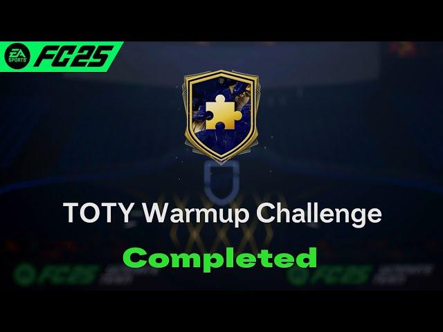 TOTY Warmup Challenge SBC Solution Completed - Cheapest Solution FC 25