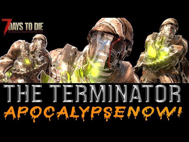 The Terminator, Apocalypse Now, 7 Days to Die