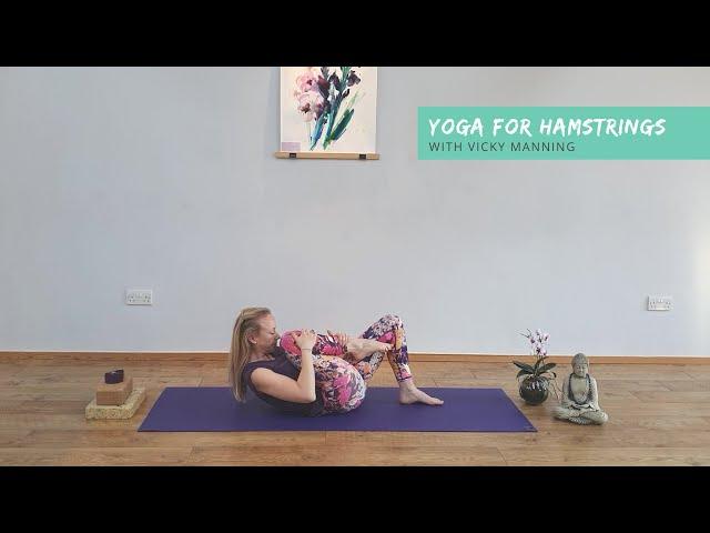 40 Minutes Yoga Sequence For Hamstrings with Vicky