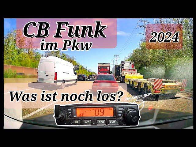 CB Funk im Pkw - was ist wirklich noch los?! Staugefunke, Unfälle und Vollsperrung [Teil 2]