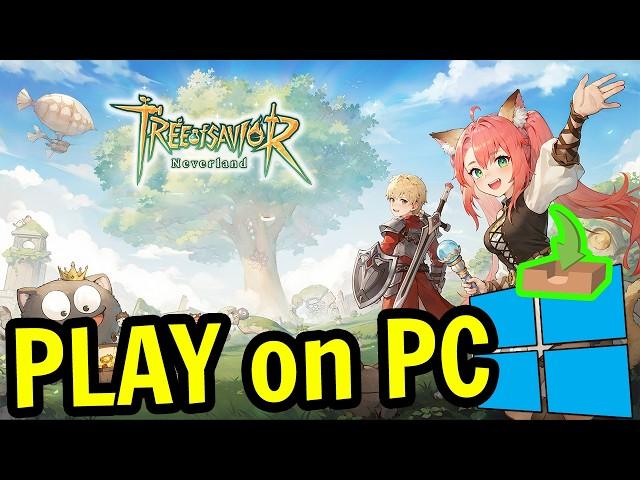  How to PLAY [ Tree of Savior Neverland ] on PC ▶ DOWNLOAD and INSTALL