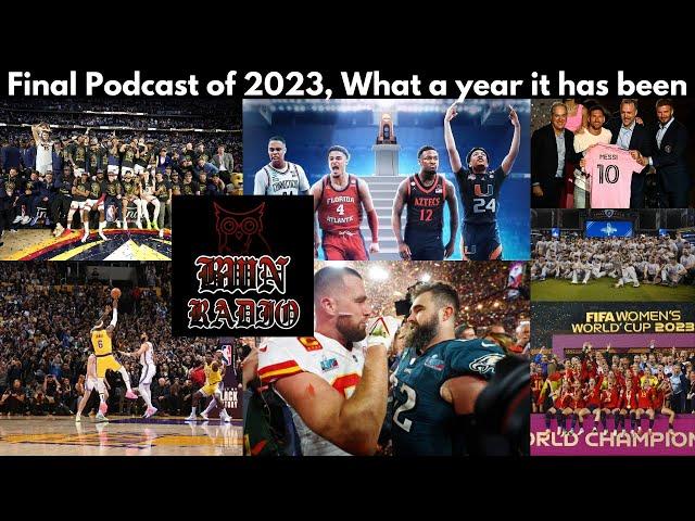 Bwn Radio- Final Podcast of 2023, Recap of 2023 in Sports!!