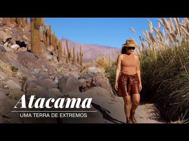 Atacama: uma terra de extremos | CNN Viagem & Gastronomia