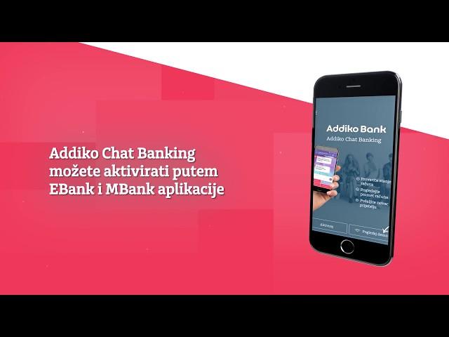 Addiko Chat Banking - funkcionalnosti i korišćenje