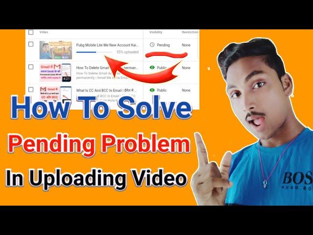 Pending Video Upload Kaise Kare | How To Solve Pending problem | Youtube Video Uploading Problem 