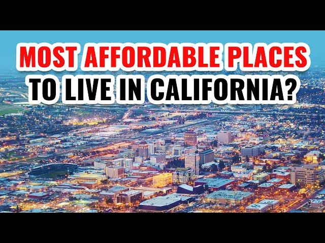 10 Most Affordable Places to Live in California 2024