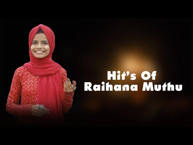 Raihana Muthu | Hits Of Raihana Muthu | Malayalam Cover Songs