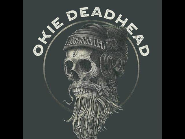 Okie Deadhead's Weekly Shakedown 7/21 to 7/27 EP 234