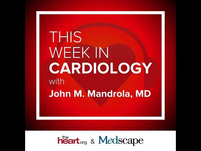 Sep 20 2024 This Week in Cardiology