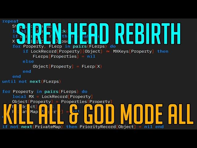 SIREN HEAD REBIRTH | HACK/SCRIPT | KILL ALL & GOD MOD ALL PLAYERS