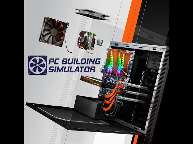 PC Building Simulator. Апгрейд пк