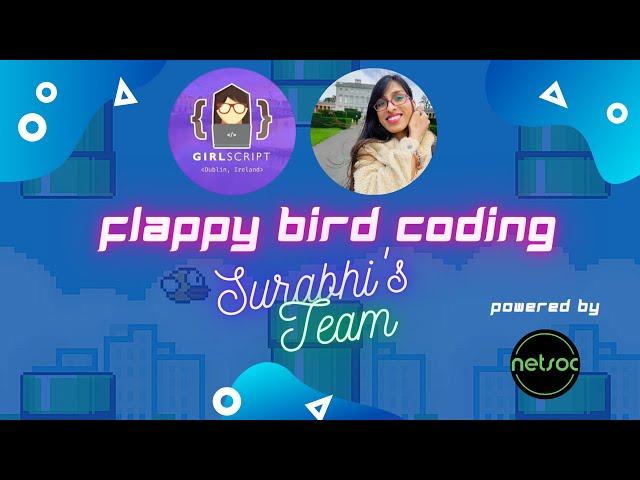 GirlScript Gaming Booster Flappy Bird Coding Session with Surabhi