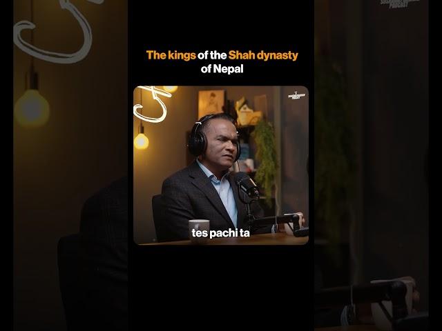 The kings of the Shah dynasty of Nepal | Biswo Nath Poudel | Sushant Pradhan Podcast