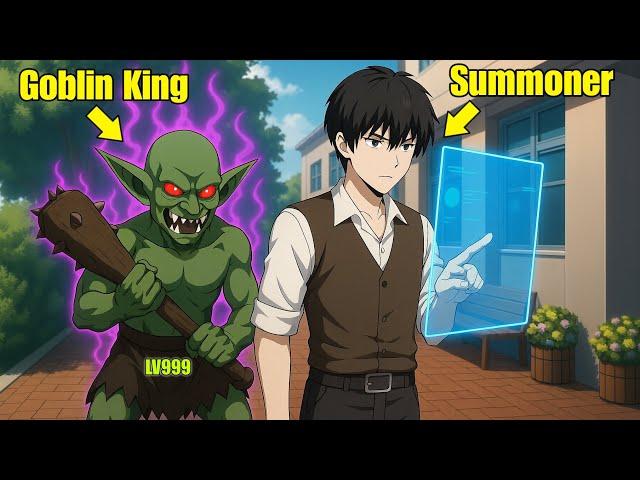 Training a Goblin from Rank F to SSS+ – The Protagonist Summons the Goblin King LV999 | Manhwa Recap