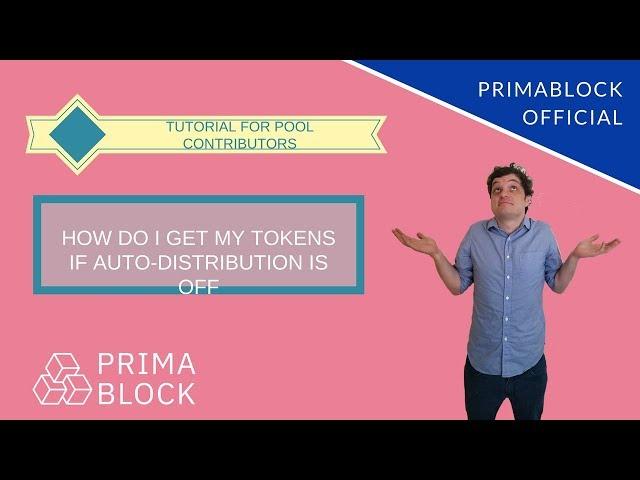 Tutorial How To Get My Tokens on PrimaBlock if Auto Distribution is OFF (PrimaBlock Official)