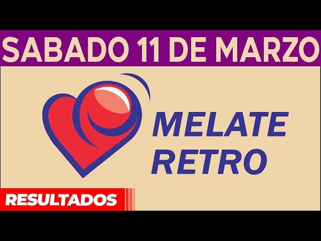 Sorteo Melate Retro del Sábado 11 de Marzo del 2023.