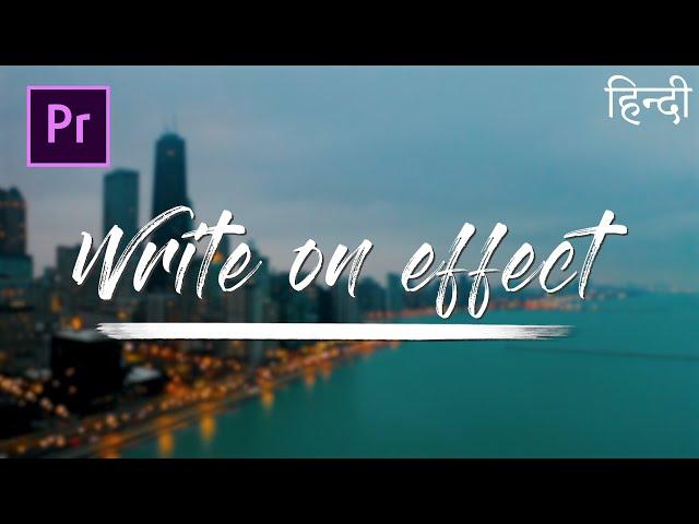 Write on Text Effect in Adobe Premiere Pro | Premiere Pro Hindi Tutorial