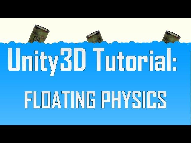 [Unity 4] Floating physics objects (JavaScript)