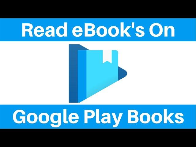 How To Read eBooks Using Google Play Books