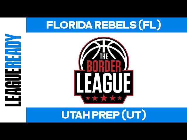 Florida Rebels (FL) vs. Utah Prep (UT) - 2024 Border League