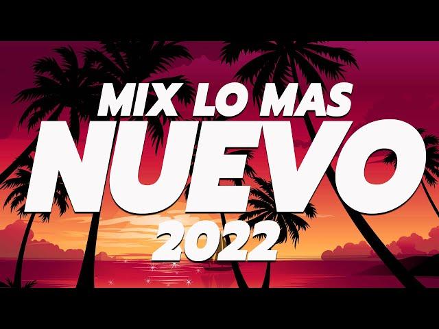 MIX CANCIONES DE MODA 2022  LO MAS NUEVO  MIX REGGAETON 2022  Las Mejores Canciones Actuales