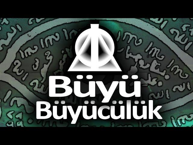 Büyü ve Büyücülük