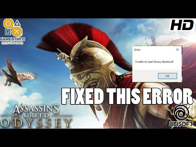 How To Fix AC ODYSSEY | Unable To Load Library Dbdata.dll | 100% Working | HD | By GAMES INFO