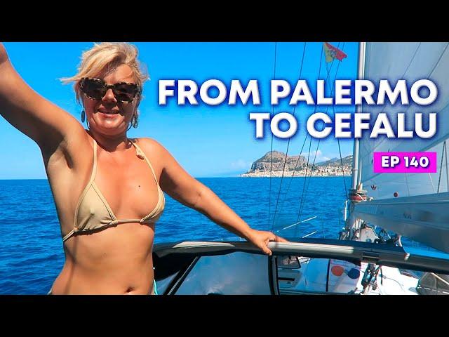 Ep 140 FROM PALERMO TO CEFALÙ · Sicily Italy · Sailing Mediterranean Sea, Navegar a vela