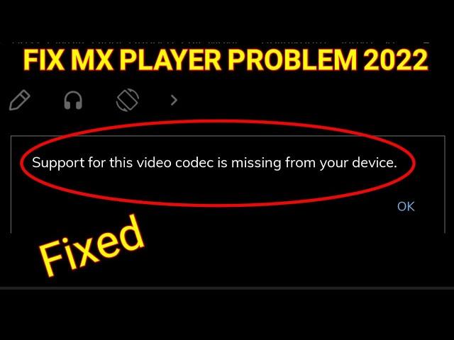 support for this video Codec is Missing from your device problem solve 2022  method 2