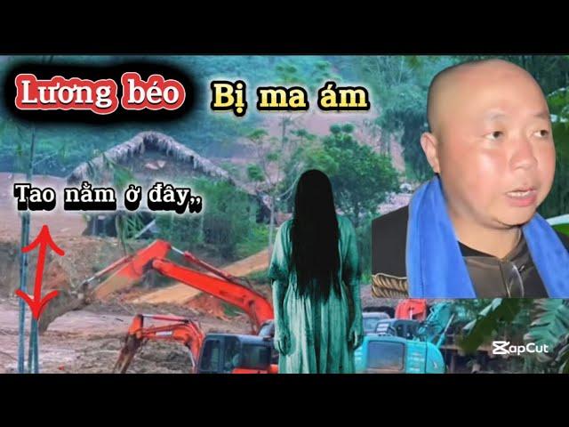 LƯƠNG BÉO kể chuyện ma nữ đứng ở đầu giường kêu cứu