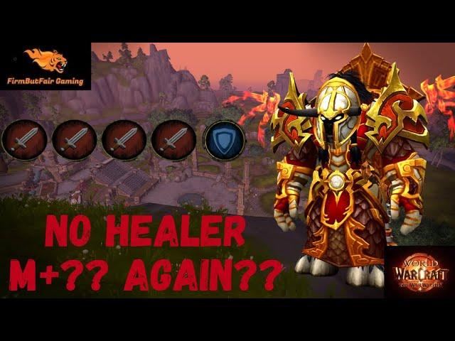 WoW - TWW - No Healer Needed AGAIN??? Mythic + Dungeons at +11 and Higher??