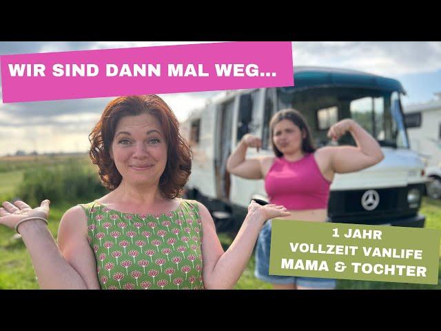 Vollzeit Vanlife im alten Mercedes Bus - Mama&Tochter on tour