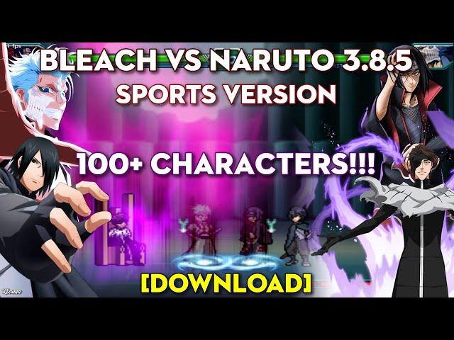 Bleach VS Naruto 3.8.5 Sports Version [DOWNLOAD]