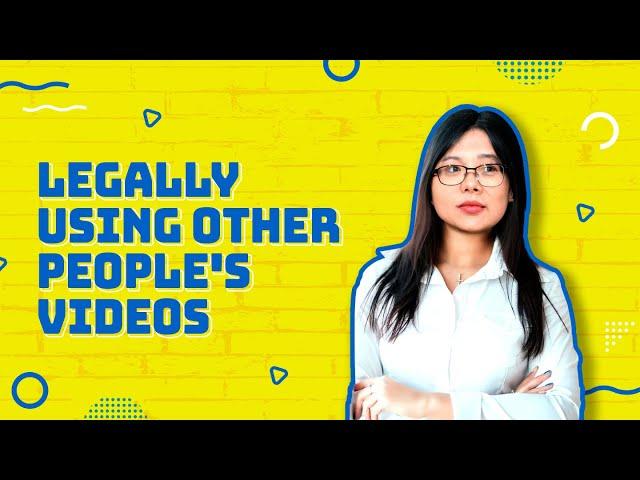 How to legally use other people's videos -- YouTube Guide