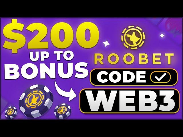 ROOBET PROMO CODE: "WEB3" $200 BONUS CODE PROMO ROOBET