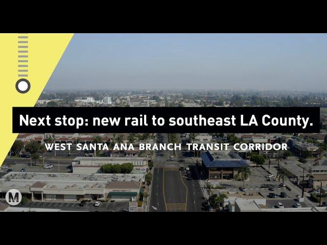 West Santa Ana Branch Transit Corridor Project Update