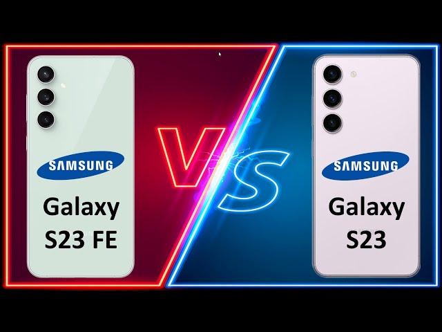 Samsung Galaxy S23 FE vs Galaxy S23 | Full Comparison | Do fan edition have a better value?