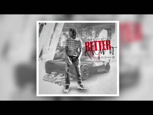 King Leeboy - Better Know It [Prod. By Swagg B] | Finesse God 2