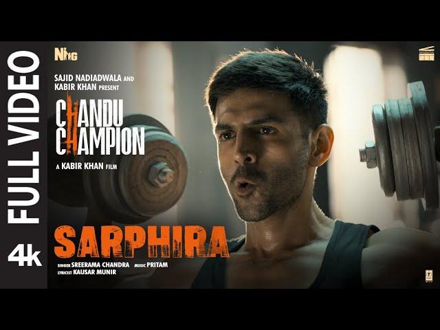 Chandu Champion: SARPHIRA (Full Video) | Kartik Aaryan | Pritam, Sreerama Chandra, Kausar Munir