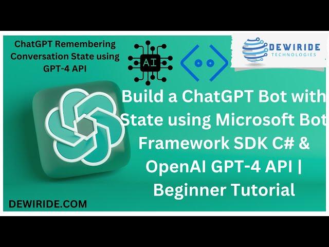 Build a ChatGPT Bot with State using Microsoft Bot Framework SDK C# & OpenAI GPT-4 API Tutorial