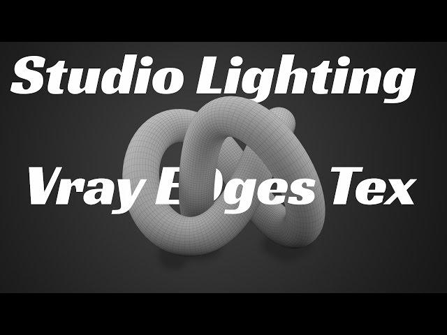 3Ds Max Vray 3.3 Studio Lighting setup Vray Edges Tex | How To Create Studio Setup | Ep10