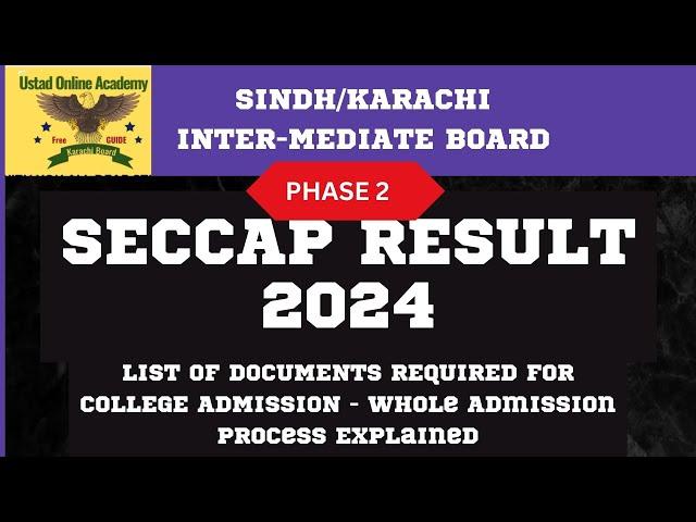 SECCAP Result 2024: Essential Documents list Whole Admission Process Explained