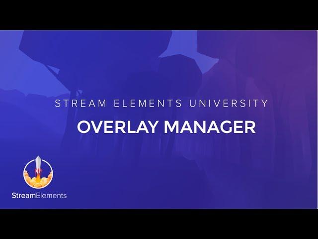 StreamElements Overlay Manager Setup guide